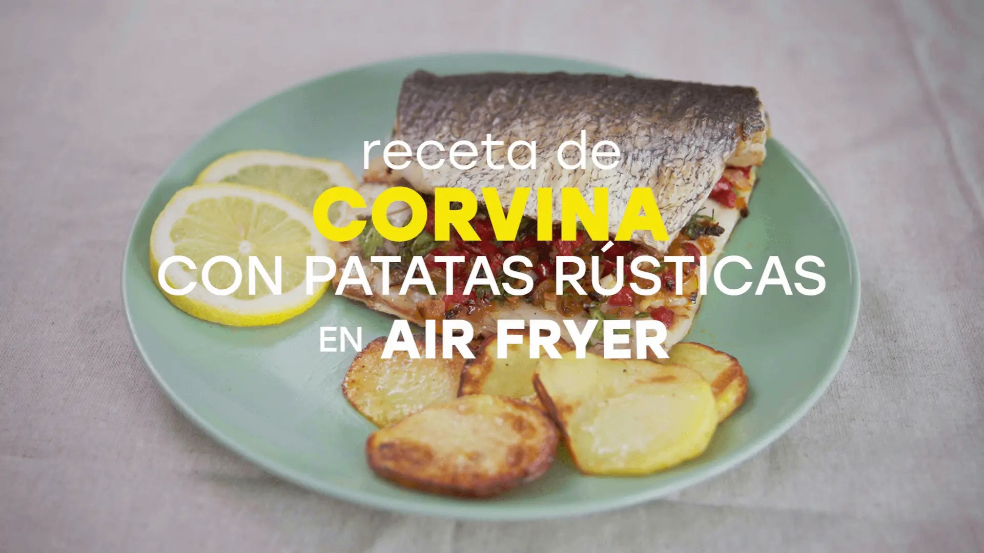 Corvina con patatas rústicas en Air Fryer