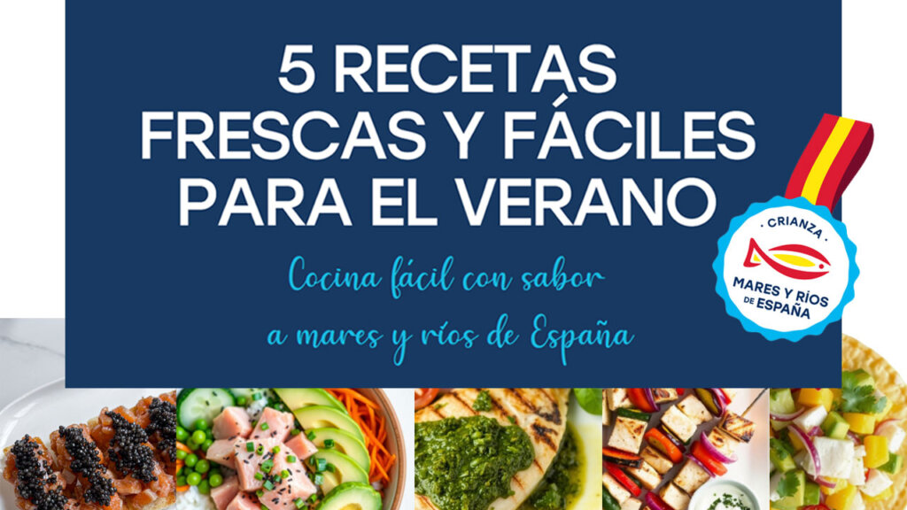 5 RECETAS FRESCAS Y FÁCILES PARA EL VERANO